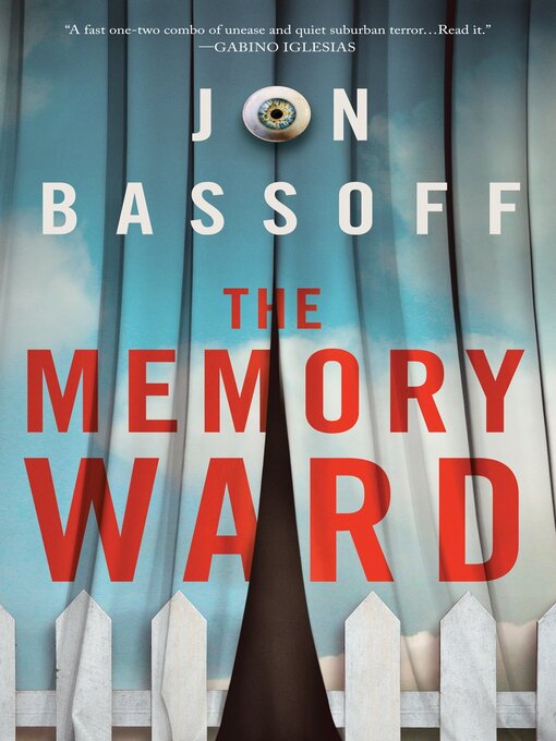 Title details for The Memory Ward by Jon Bassoff - Available